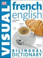 French English Bilingual Visual Dictionary